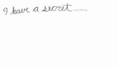 I Have A Secret